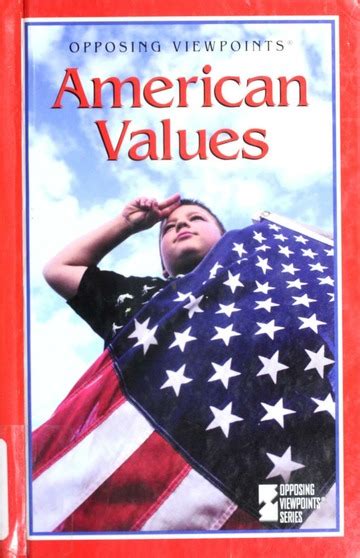 american values opposing viewpoints hurley jennifer a 1973 free download borrow and