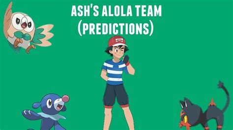 Ash S Alola Team Predictions Youtube