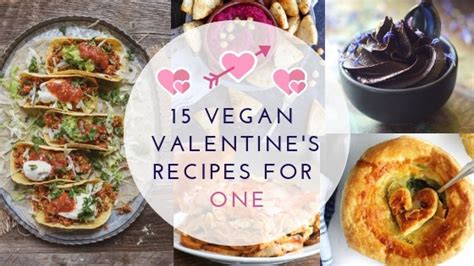 Vegan Valentines Day Meals For One One Bite Vegan