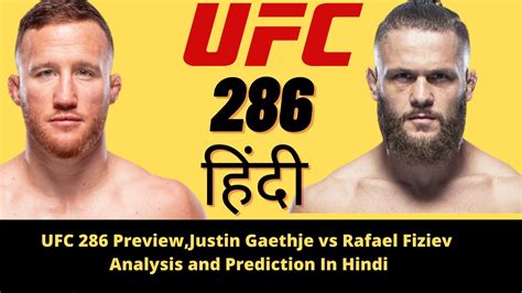 UFC 286 Preview Justin Gaethje Vs Rafael Fiziev Analysis And Prediction