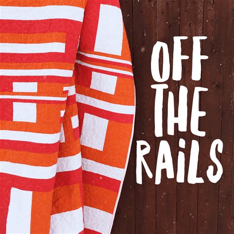 Go off the rails definition: Off the Rails Quilt! | Amy's Creative Side