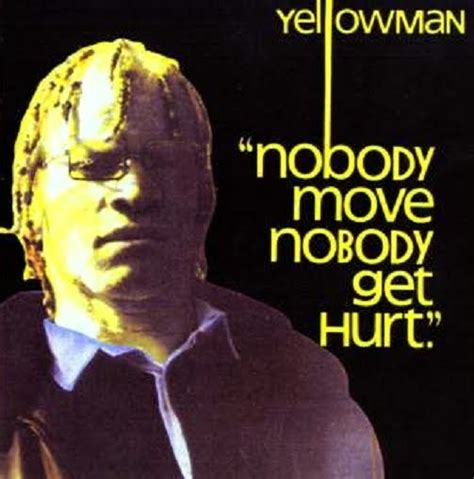 Watch the video for bedroom mazuka from yellowman's nobody move nobody get hurt for free, and see the artwork, lyrics and similar artists. Reggaediscography: YELLOWMAN - DISCOGRAPHY (Reggae Singer)