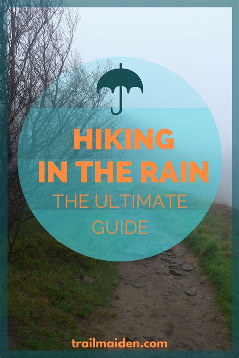 10 Tips For Hiking In The Rain How To Stay Dry And Warm 2024 Hiking