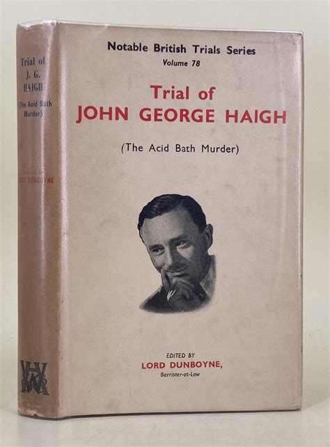 The Trial of John George Haigh (The Acid Bath Murder) by Dunboyne, Lord