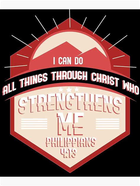 i can do all things through christ philippians 4 13 bible verse tee poster by creativestrike