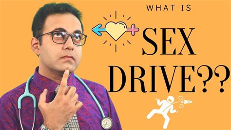 Libido Part 1 What Is Libidosex Drive Libidosex Drive Meaning Men Vs Women Sex Drive