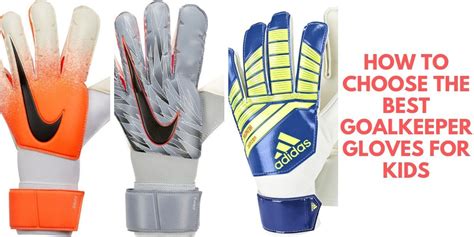 Our success stems from servicing our customers with honesty, courtesy and professionalism for generations. How To Choose The Best Goalkeeper Gloves For Kids (With ...