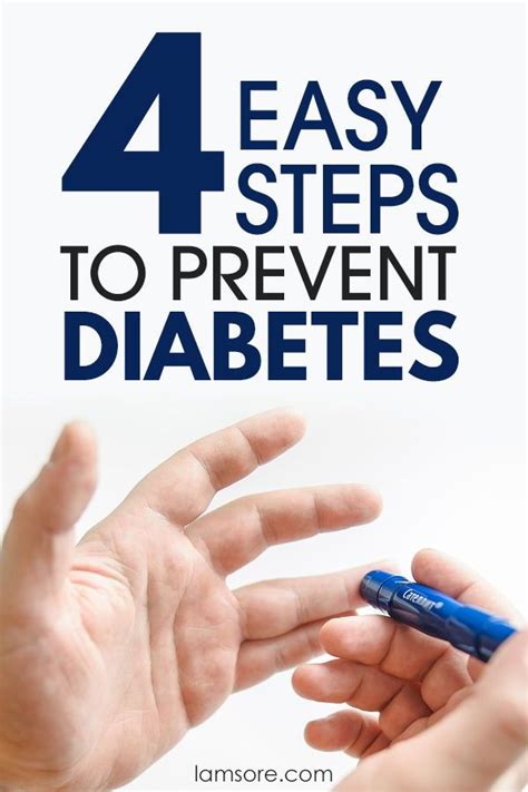 4 Key Steps You Can Apply Now To Prevent Diabetes Prevent Diabetes