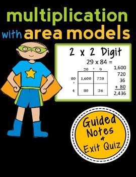 Take a of your work. Area Model Multiplication: 2 x 2 Digit, Guided Notes and Exit Quiz