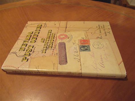 Nevada Post Offices: An Illustrated History by Gamett, James, And
