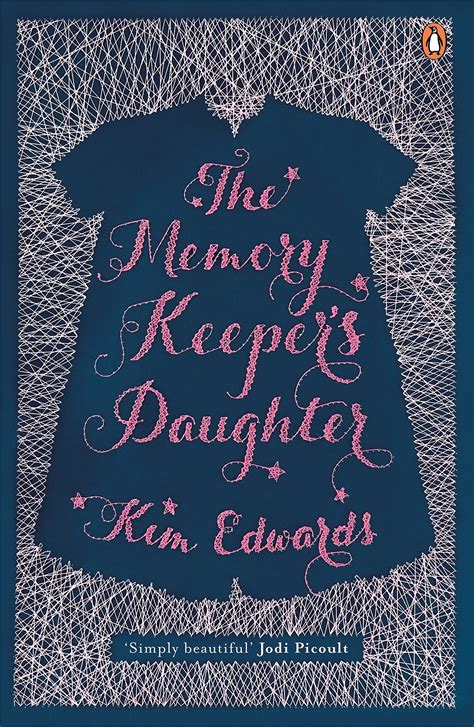The Memory Keepers Daughter Kim Edwards