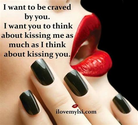 To Be Craved By You Want You Quotes I Want You Quotes I Crave You