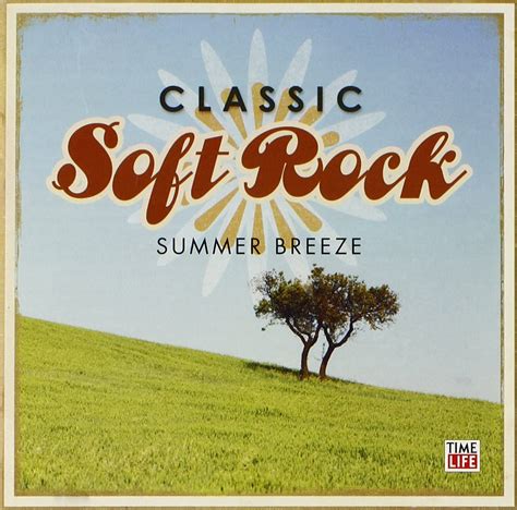 Classic Soft Rock Summer Breeze 4 Various Various Artists John Hall
