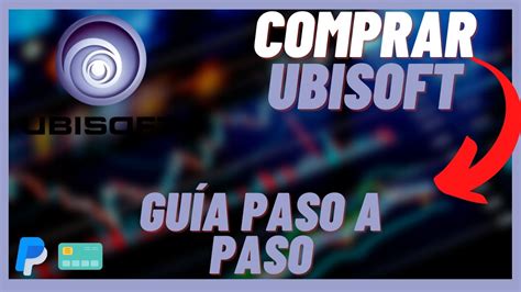 C Mo Comprar Acciones De Ubisoft Ubi En Invertir En Ubisoft