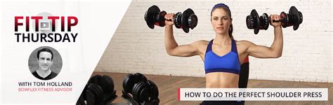 How To Do The Perfect Shoulder Press Bowflex