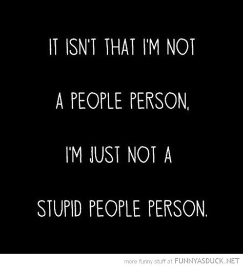Funny Quotes About Stupid People Shortquotescc