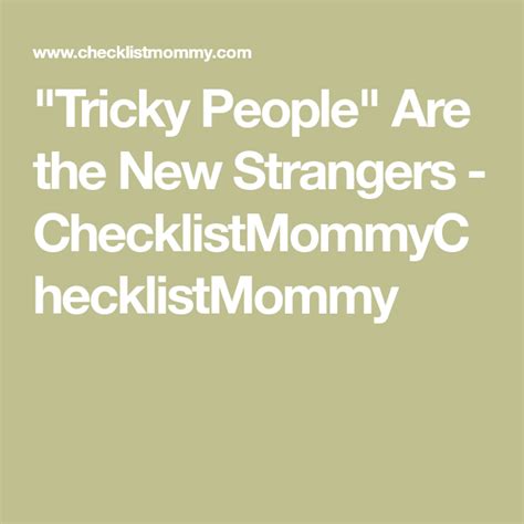 Tricky People Are The New Strangers Checklistmommychecklistmommy
