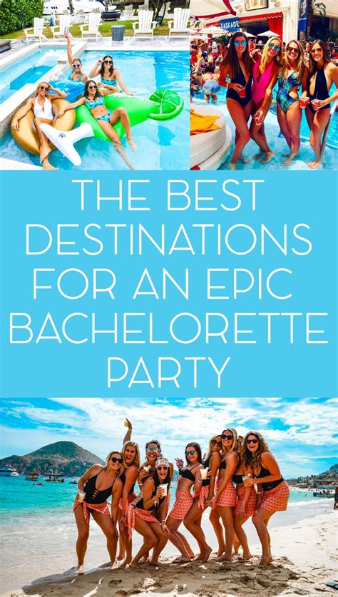 The Best Destinations For A Bachelorette Party Bachelorette Party Destinations Bachelorette