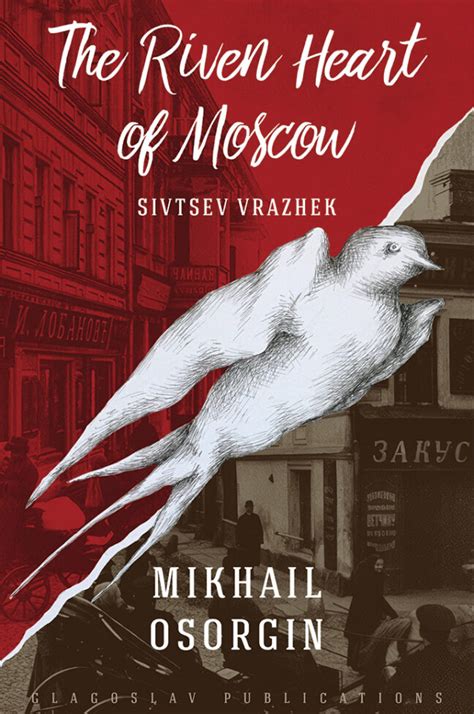 The Riven Heart Of Moscow By Mikhail Osorgin Glagoslav Publications