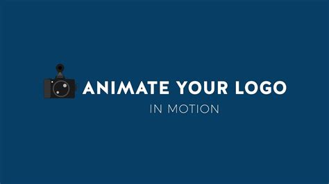 Animate Your Logo In Motion Youtube