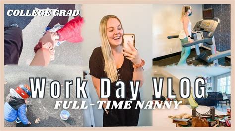Full Time Nanny Day In The Life Work Day Vlog How To Get A Nanny