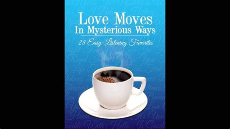 Various Artists Love Moves In Mysterious Ways Official Album Preview