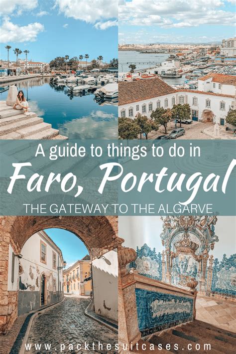 25 Fabulous Things To Do In Faro Portugal Packthesuitcases Lisbon