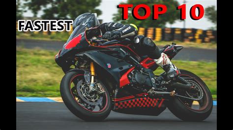 Top 10 Fastest Bikes In The World Top 10 Youtube