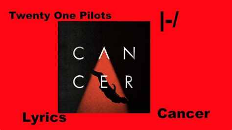 Cancer Twenty One Pilots Lyric Video Read Desc Youtube