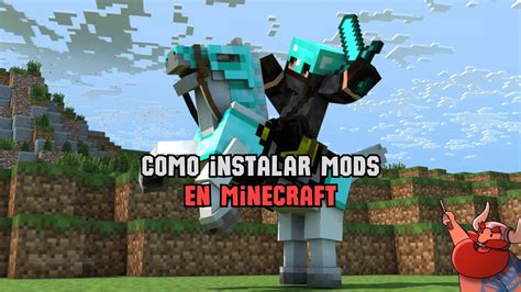 Cómo instalar mods en Minecraft