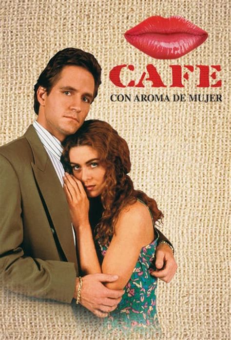 Cafe Con Aroma De Mujer Margarita Rosa De Francisco - Café con Aroma de Mujer • TV-Serie (1994 - 1995)
