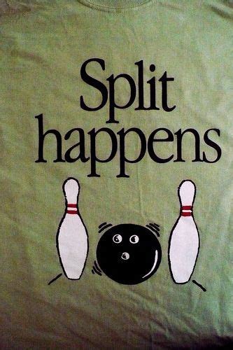 The 88 Best Bowling Humor Images On Pinterest Bowling Quotes Bowling