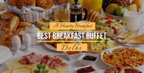 Best Breakfast Buffet Restaurants In Delhi! | magicpin blog