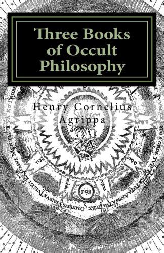 Three Books Of Occult Philosophy Book I Agrippa Henry Cornelius