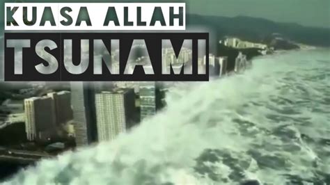 Tsunami terbesar di dunia sepanjang sejarah berikut daftar tsunami terbesar yang pernah ada di dunia menurut sumber channel. Tanda tanda kuasa ALLAH - mega tsunami, tsunami terbesar ...