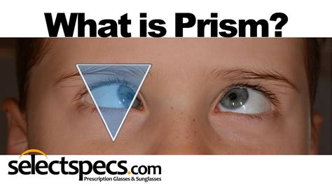 What Is Prism In An Eyewear Prescription With Youtube