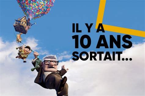 Il y a 10 ans sortait Là Haut