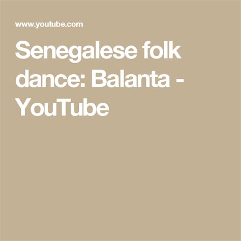 Senegalese Folk Dance Balanta Youtube Folk Dance Dance Cultural