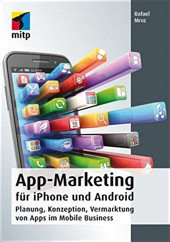 App Marketing Für Iphone Und Android Planung Konzeption Vermarktung
