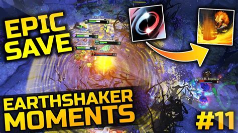 Dota 2 Earthshaker Moments Ep11 Youtube