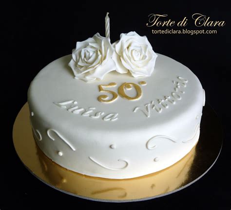 Auguri a chi si trova a celebrare questa ricorrenza, traguardo importantissimo, le nozze d'oro. Torte di Clara: giugno 2014