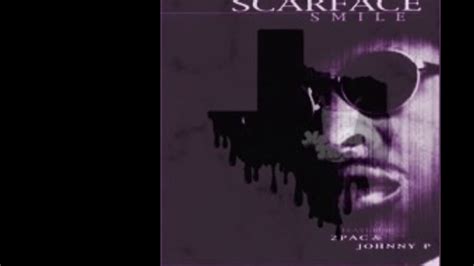 Scarface Ft Tupac Smile Chopped And Screwed Youtube