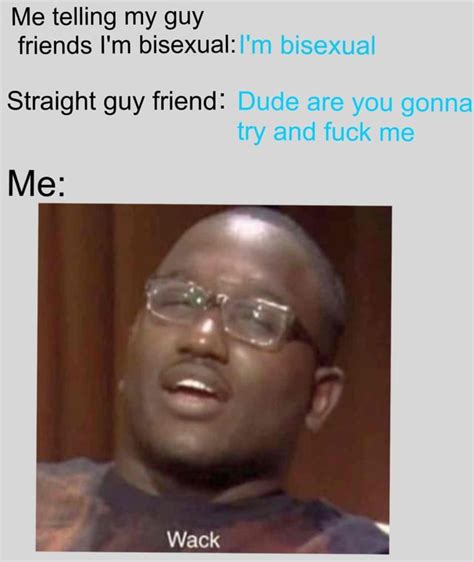 trying to tell my guy friends i m bisexual r bisexual