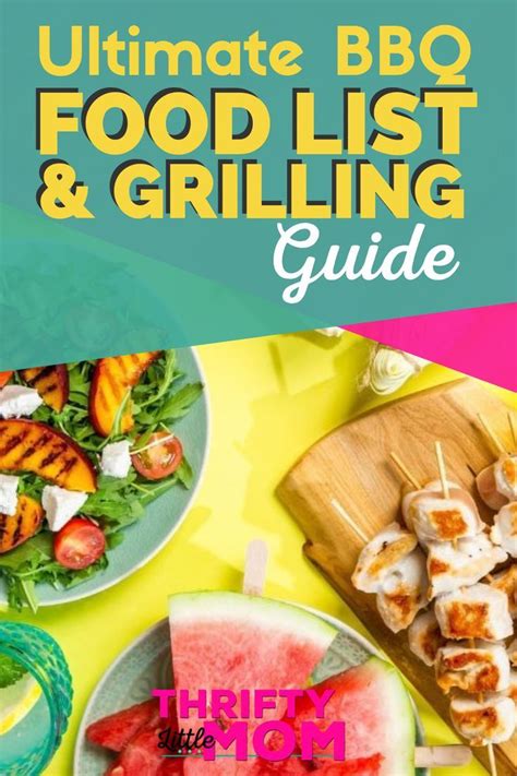 The Ultimate Barbecue Food List And Grilling Guide In 2020 Bbq Food List Bbq Recipes Summer