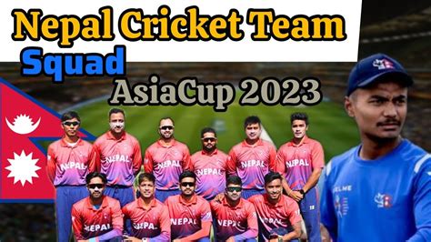 Nepal Cricket Team Squadasiacup2023 Announced Nepal Team For