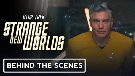 Star Trek Strange New Worlds Official Behind The Scenes Clip 2023