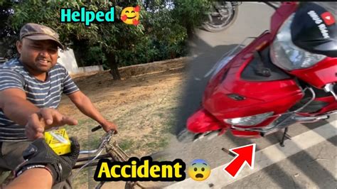Accident Ho Gya Fir Sa Tut Gye Helped The People SMUG Rider