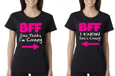 bff she thinks i m crazy and bff i know she s crazy bff lovers couple women t shirts us plus size