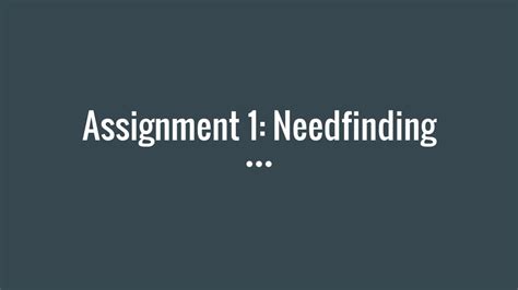 Assignment 1 Needfinding Ppt Download