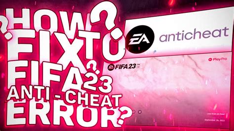Fix FIFA EA Anticheat Error Failure During Update Process EA Anticheat Service Encounted